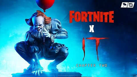 FORTNITE x IT CHAPTER 2