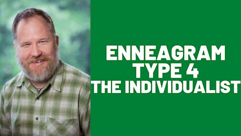 Enneagram: Type 4 (The Individualist)