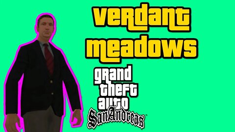 Grand Theft Auto: San Andreas - Verdant Meadows/Learning To Fly [Buying The Desert Airstrip]