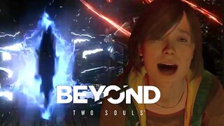 A PASSAGE TO BEYOND!!!| Beyond Two Souls | Part 3