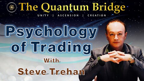 Psychology of Trading - with Steve Trehan
