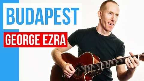 Budapest ★ George Ezra ★ Acoustic Guitar Lesson [with PDF]