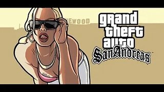 Grand Theft Auto: San Andreas Walkthrough