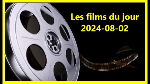 Les films du jour = 2024-08-02