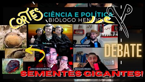 DEBATE - Sementes Gigantes - Biól. Henrique e Alessandro x Juca e Milton | Ciência x TP #9