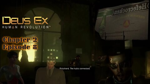 Hefecroken in Gangland _ C2E8 _ Deus Ex: Human Revolution (Director's Cut)