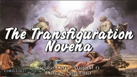 TRANSFIGURATION OF THE LORD NOVENA : Day 1
