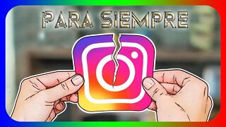 Eliminar Cuenta de INSTAGRAM definitivamente