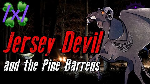 The Jersey Devil and the Pine Barrens | 4chan /x/ Innawoods Greentext Stories Thread