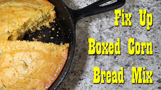 Fixing Up Store bought Corn Bread Mix ~ Pantry Staples