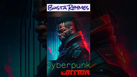 Busta Rhymes Cyberpunk Edition #music #hiphop #rapper