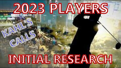 2023 PLAYERS Initial Research