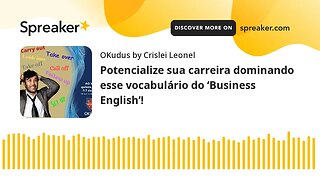 Potencialize sua carreira dominando esse vocabulário do ‘Business English’!