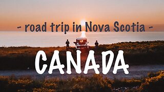 Road-trip in NOVA SCOTIA : first week on the road with our DEFENDER (EP 19 - World Tour Expedition)