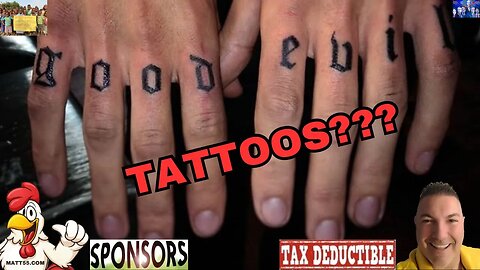 TATTOOS: ARE THEY GOOD OR EVIL? WHAT SIGN DOES THIS SHOW WHO HAS THEM?