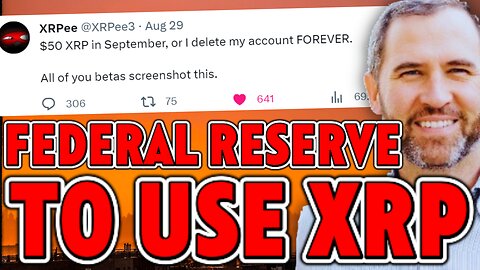 BREAKING: $50 AN XRP IN 11 DAYS!? AS RUMORS REVEAL FEDERAL RESERVE TO USE XRP