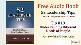 52 Leadership Tips - Free Audio Book - Tip #19: Understanding Different Needs of People