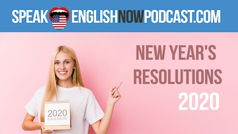 #114 English lesson New Year's resolution 2020 (rep)