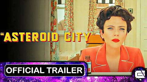 Asteroid City - Official Trailer (2023) Scarlett Johansson, Tom Hanks, Margot Robbie