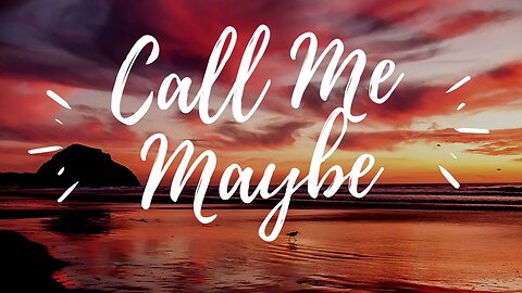 CALL ME MAYBE by Carly Rae Jepsen (KARAOKE)