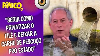 PDT FOI CONTRA O MARCO DO SANEAMENTO PRA DAR DESCARGA NA DESIGUALDADE DO BRASIL? Ciro Gomes explica