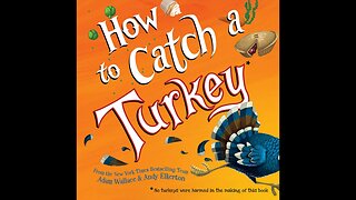 Kids Book Read Aloud: How to Catch a Turkey