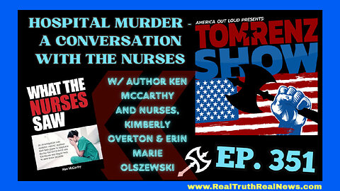 ⚕️ Covid Hospital Murders - A Conversation With the Nurses Who Saw Everything and Are Now Telling All