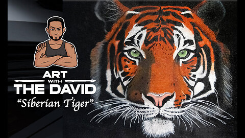 Art with The David - EPISODE 26 "Siberian Tiger"