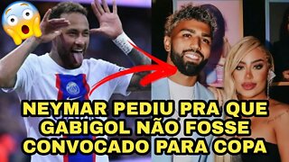 NEYMAR PEDE PARA QUE GABIGOL NÃO SEJA CONVOCADO PARA A COPA