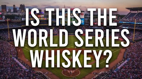 World Series Whiskey? The Podcask LIVE