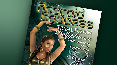 ANDROID GODDESS - Tribal Fusion Bellydance instant video / DVD - at WorldDanceNewYork.com