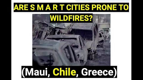 Are S. M. ART Cities Prone to Wildfires? Comparing Maui, Chile, Greece.