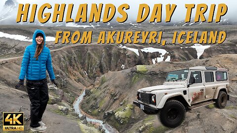 INTO THE HIGHLANDS OF ICELAND | Day Trip From Akureyri to Kerlingarfjöll & Hveravellir (Hot Springs)