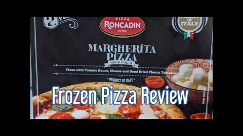 FROZEN PIZZA REVIEW: Roncadin Margherita Pizza