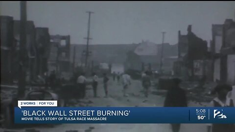 Black Wall Street Burning' Movie Tells Story of Tulsa Race Massacre