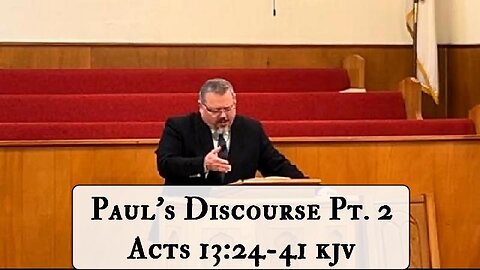 Paul's Discourse Pt. 2
