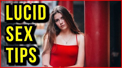 3 Things To NEVER Do During Lucid Dream SEX (Dangers And Risks)