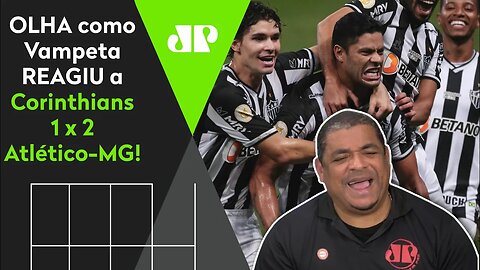 "CAR@L#%, HULK!" OLHA como Vampeta REAGIU a Corinthians 1 x 2 Atlético-MG!