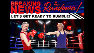 The Rundown! hosted by Windy & Jan BREAKING NEWS: Let's Get Ready to Rumble!