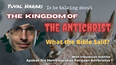 Yuval Harari - Is He Talking About The Antichrist?