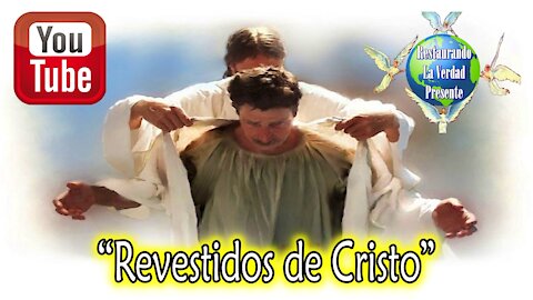 "Revestidos de Cristo"