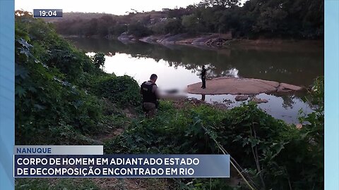 Nanuque: Corpo de Homem em Adiantado Estado de Decomposição Encontrado em Rio.