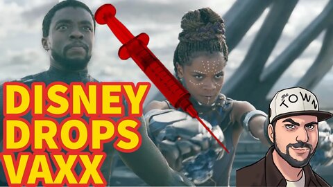 Disney REMOVES Vaxx Requirements From Programming AFTER Wakanda Forever Controversy!