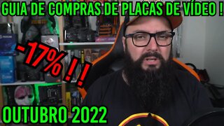 Comprar ou Esperar ? Guia de Compras de Placas De Vídeo ! Outubro 2022