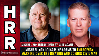 Michael Yon joins Mike Adams to EMERGENCY WARNING over the INVASION