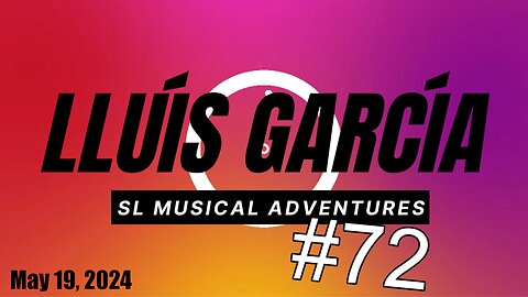 SL Musical Adventures #72