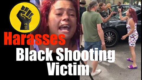 Watch BLM Harass Black Shooting Victim -- these People are Possessed