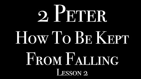 2 Peter Lesson 2, Chapter 1