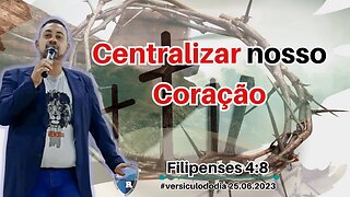 Centralizar nosso Coração.