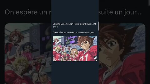 L’anime Eyeshield 21 fête aujourd’hui ses 18 ans !On espère un remake ou une suite un jour…